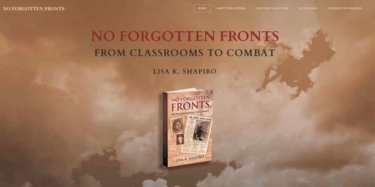Website for No Forgotten Fronts: From Classrooms to Combat, by Lisa K. Shapiro
